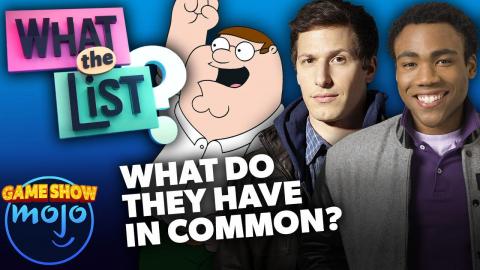What The List? - Ep. 8 - Can You Guess What These Shows Have In Common?